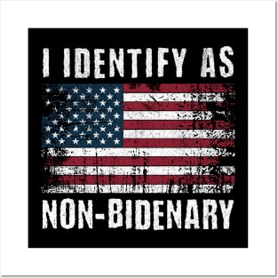 I Identify as Non-Bidenary Posters and Art